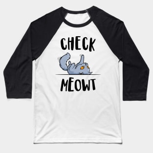 'Funny Check Meowt ' Funny Cat Gift Baseball T-Shirt